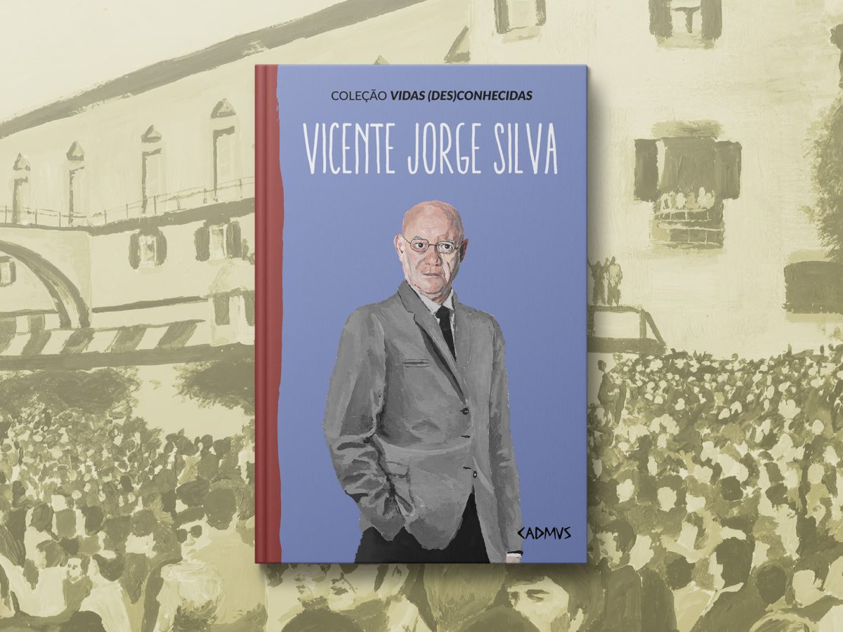 VIDAS (DES)CONHECIDAS: VICENTE JORGE SILVA de Rúben Castro e Manuel Salvador Roldán, editado pela CADMUS.