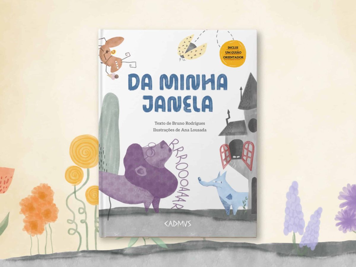 DA MINHA JANELA, de Bruno Rodrigues e Ana Lousada, editado pela CADMUS, uma das editoras da IMPRENSA ACADÉMICAS.
